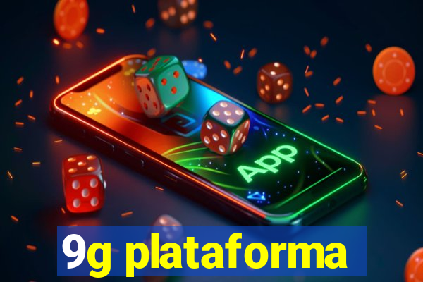 9g plataforma